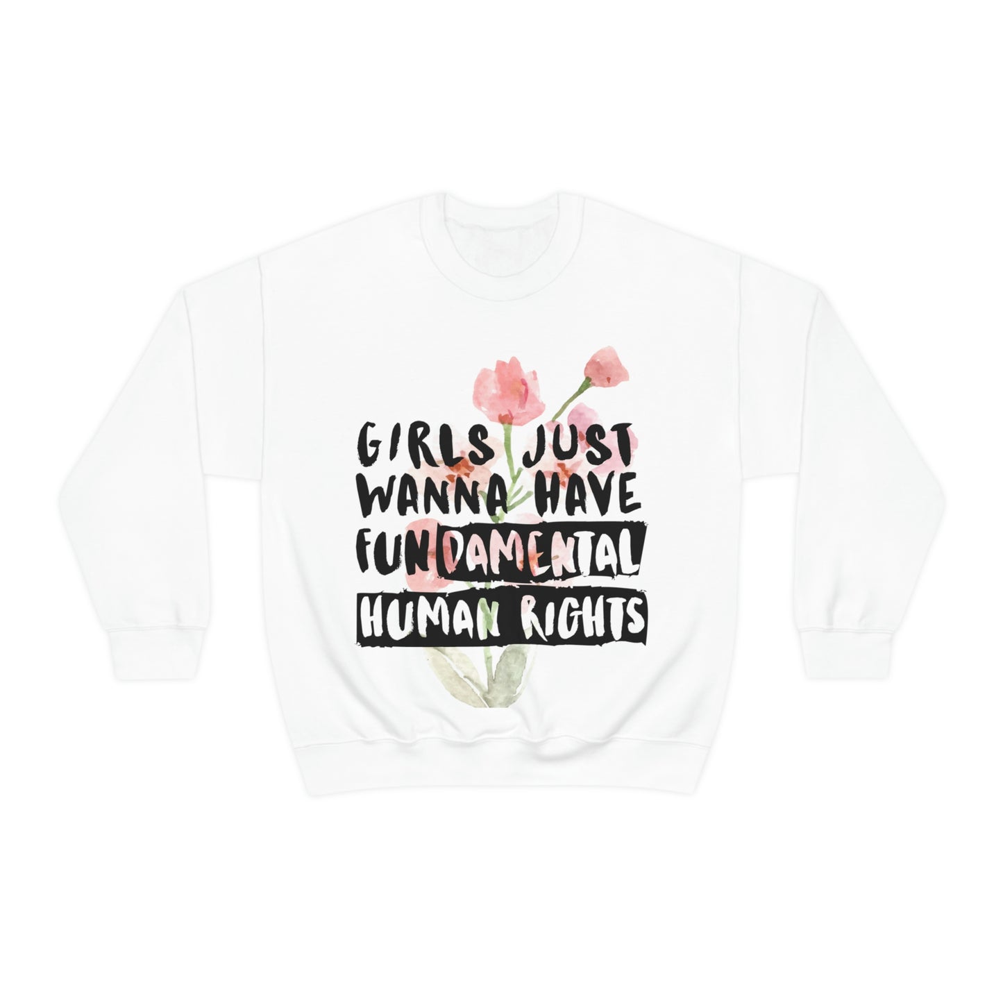 Girls Just want to have rights Unisex Heavy Blend™ Crewneck Sweatshirt